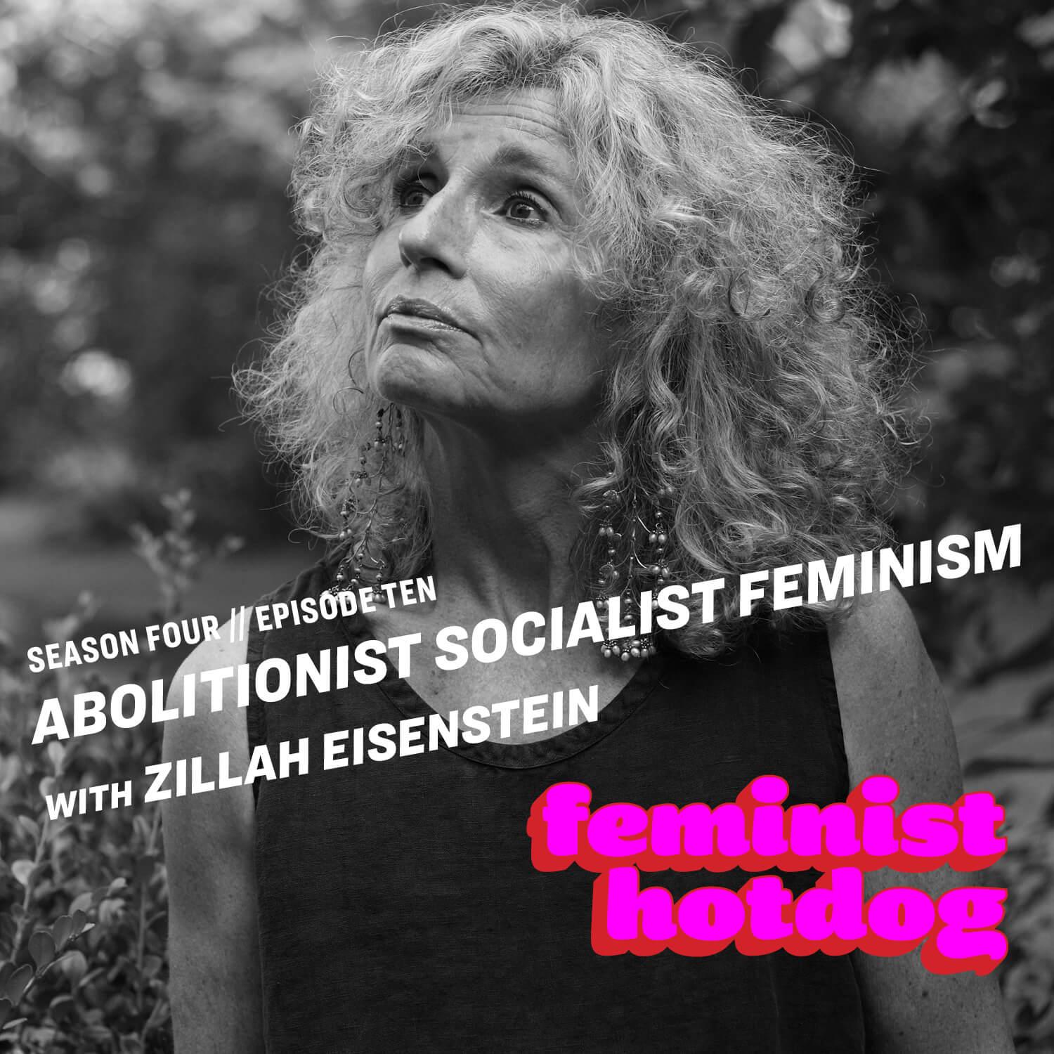 Abolitionist Socialist Feminism with Zillah Eisenstein